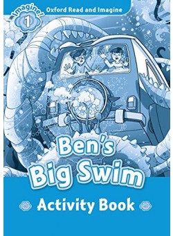Oxford Read & Imagine 1 Bens Big Swim Activity Book 