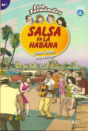 Jaime C., Ana M. Salsa en la Habana. Easy Reader in Spanish Level A1+ 