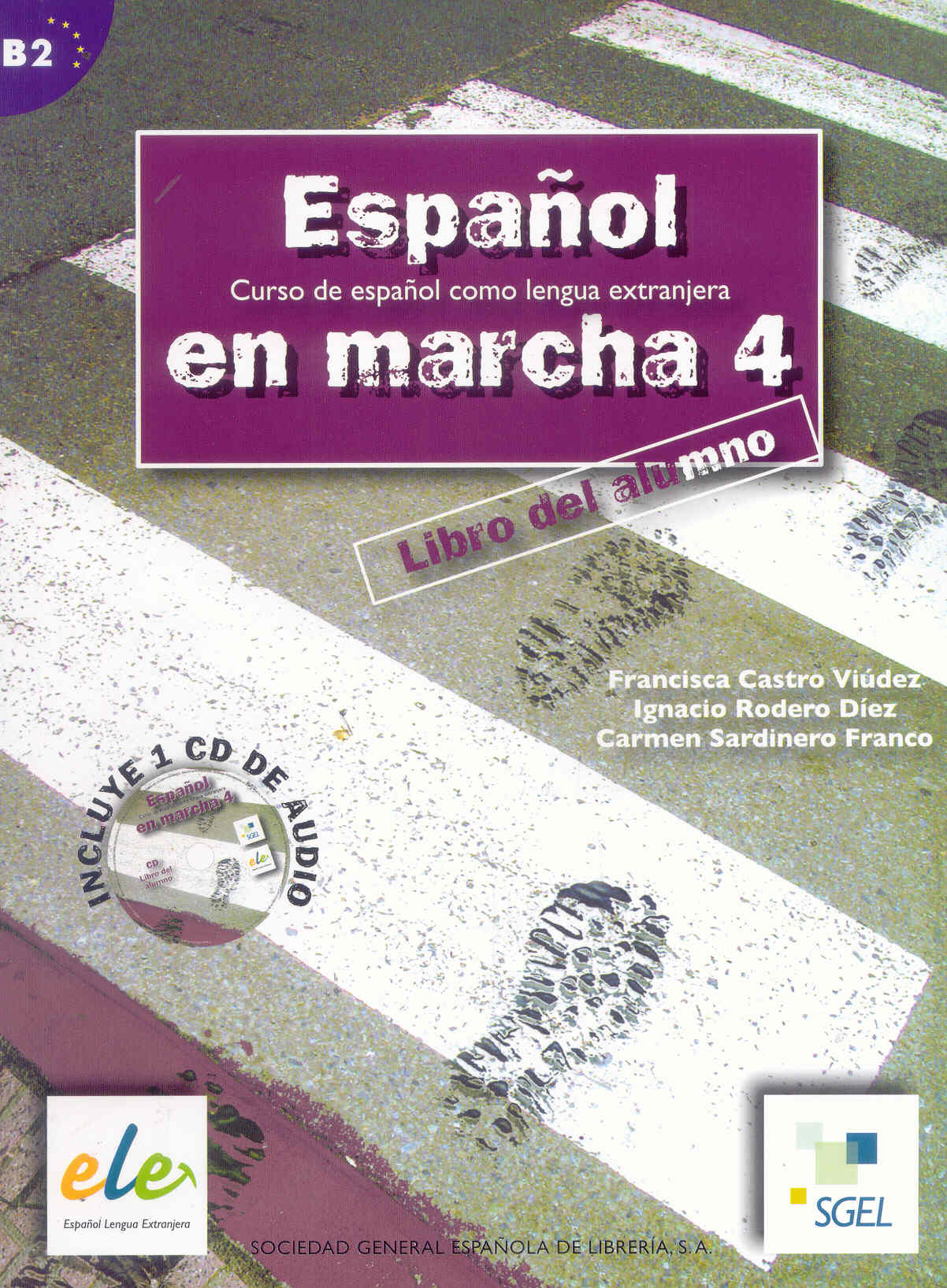 Francisca Castro, Pilar Diaz, Ignacio Rodero, Carmen Sardinero Espanol en Marcha 4 (B2) Libro del alumno + CD 