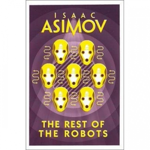 Asimov, I. Robot: Rest Of The Robots 