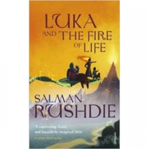 Rushdie Salman Luka and the Fire of Life 