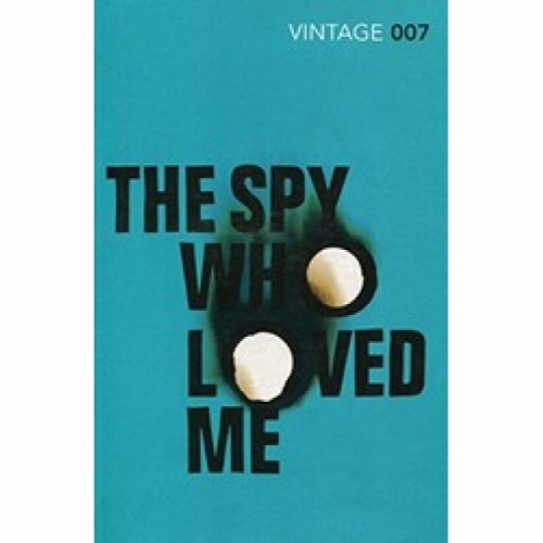 Fleming, I. The Spy Who Loved Me 