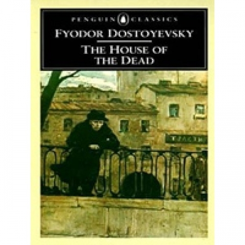 Dostoevsky F. House of Dead 