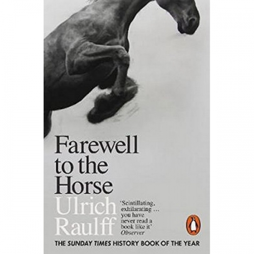 U., Raulff Farewell to the Horse 