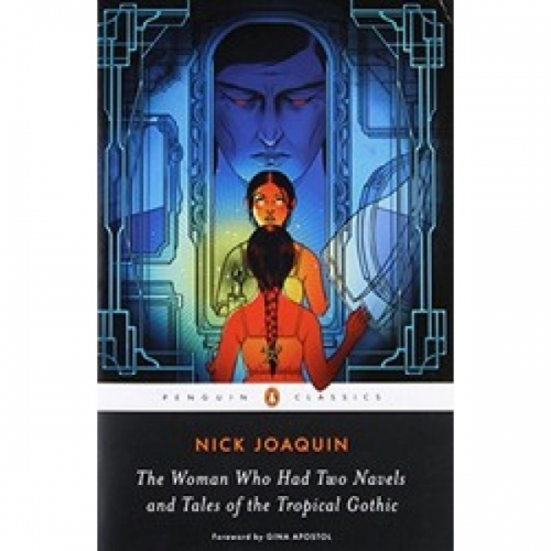 Joaquin The Woman Who Had Two Navels and Tales of the Tropical Gothic 