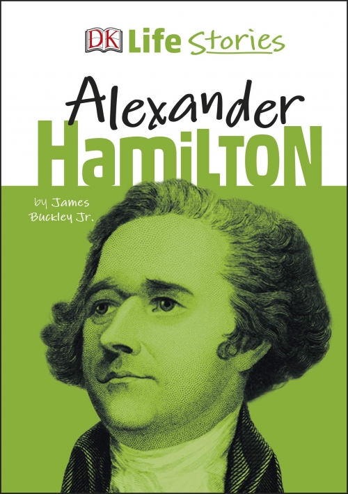 Buckley J. Alexander Hamilton (Life Stories) 