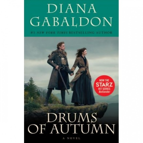 Gabaldon, D. Drums of Autumn (Starz Tie-in Edition) 