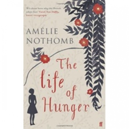 Nothomb A. The Life of Hunger 