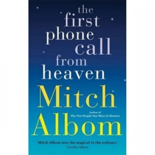 Albom M. First Phone Call From Heaven 
