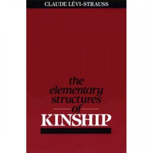 Levi-Strauss The Elementary Structures of Kinship 