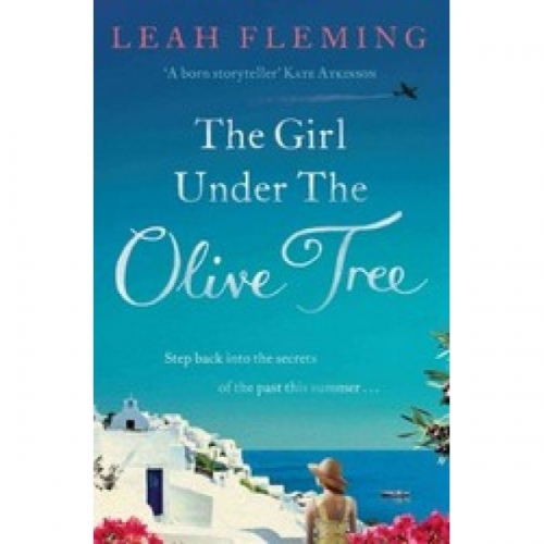 Fleming L. The Girl Under the Olive Tree 