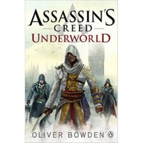 Bowden, O. Assassin's Creed: Underworld 