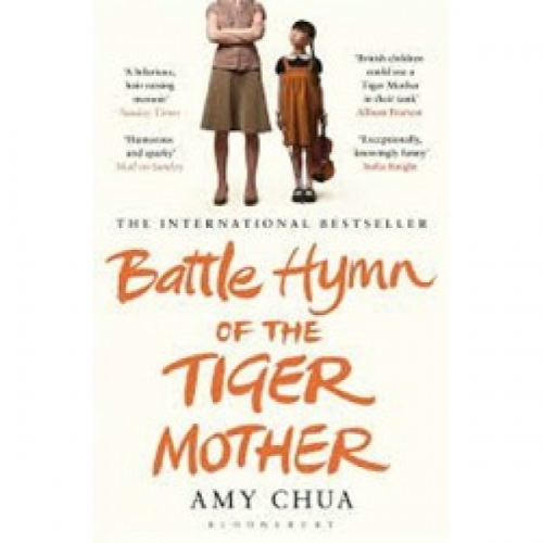 Chua A. Battle Hymn of the Tiger Mother 