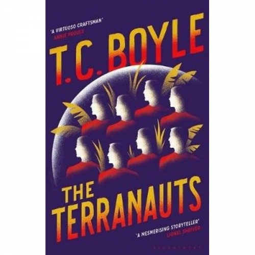 Boyle T. C. The Terranauts 