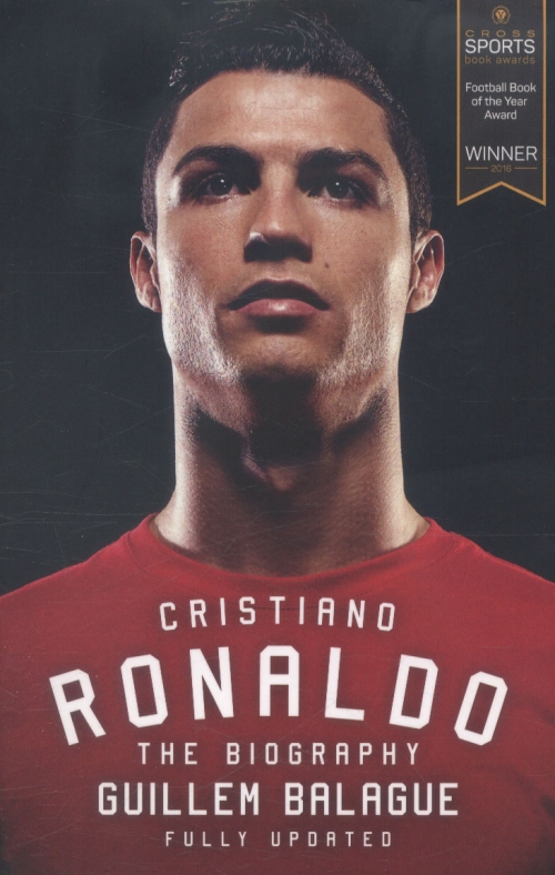 Balague G. Cristiano Ronaldo: The Biography 