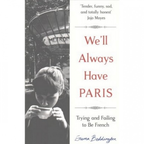 Beddington E. We'll Always Have Paris 