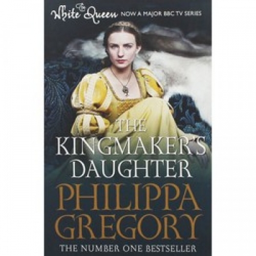 Gregory The Kingmaker's Daughter 