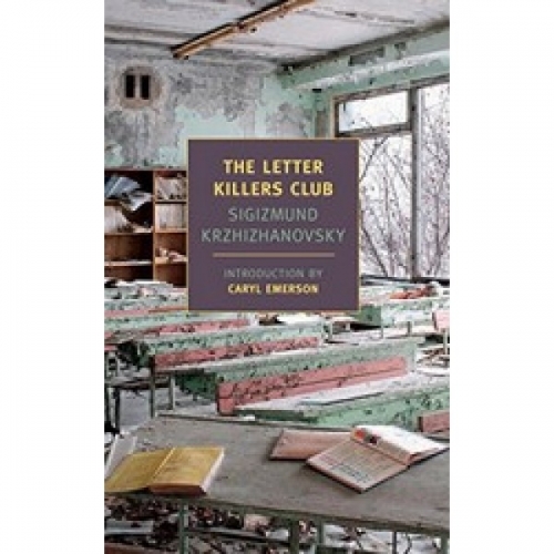 S., Krzhizhanovsky The Letter Killers Club 