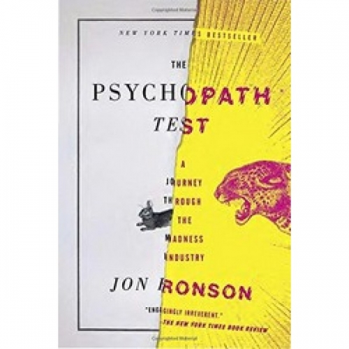 Ronson The Psychopath Test: A Journey Through the Madness Industry 