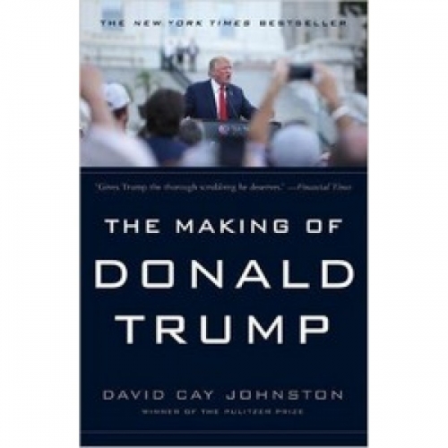 Johnston, D. The Making of Donald Trump 