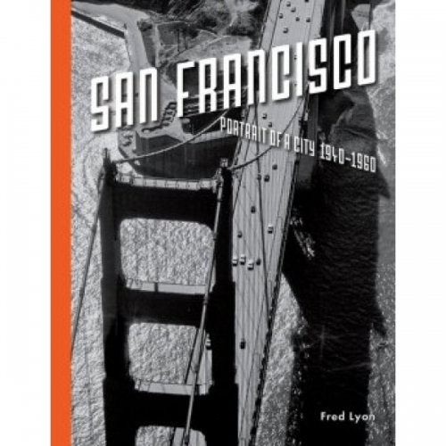San Francisco, Portrait of a City: 1940-1960 