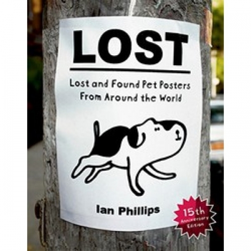 Lost: Lost and Found Pet Posters from Around the World 