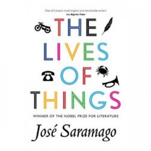 Saramago, J. Lives of Things 