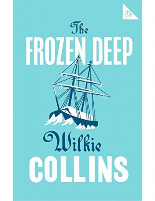Wilkie C. The Frozen Deep 