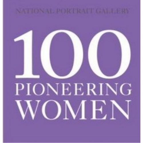 100 Pioneering Women 