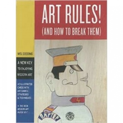 Art Rules!: (And How to Break Them) 