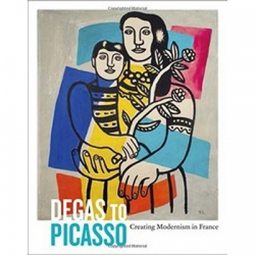 Degas to Picasso: Creating Modernism in France 