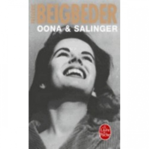 Beigbeder F. Oona & Salinger 