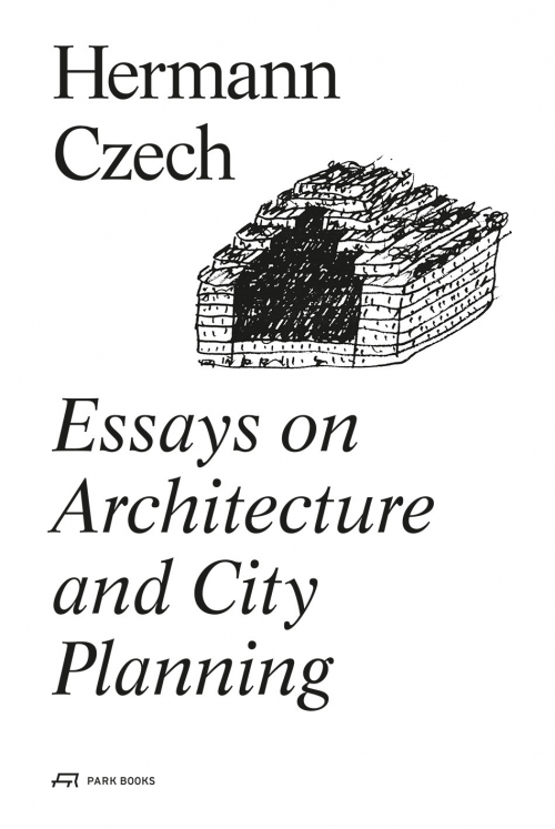Czech H. Essays on Architecture and City Planning 