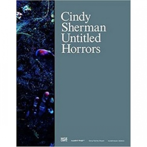 Cindy Sherman: Untitled Horrors 