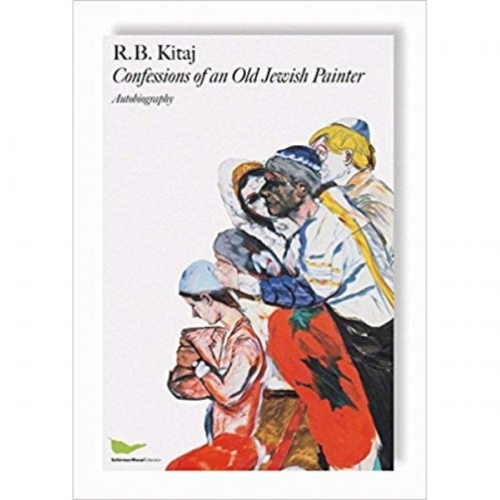 Kitaj, R.B. Confessions of an Old Jewish Painter 