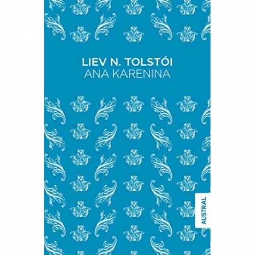 L., Tolstoi Ana Karenina (Austral Singular) 