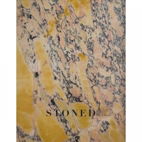 Stoned: Architects, Designers & Artists on the Rocks 