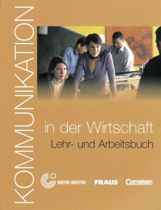 Dorothea L. Kommunikation in Wirtschaft und Verwaltung Kursbuch 