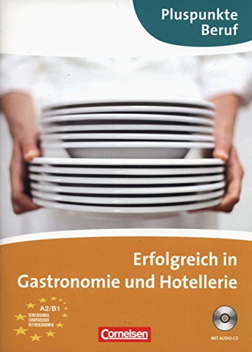 Erfolgreich in der Gastronomie Kursbuch mit CD 