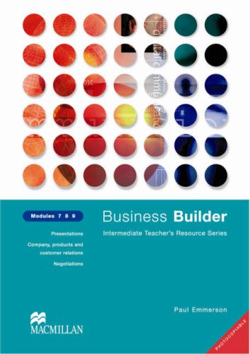Paul Emmerson Business Builder Teacher's Resource Series: Modules 7, 8, 9 