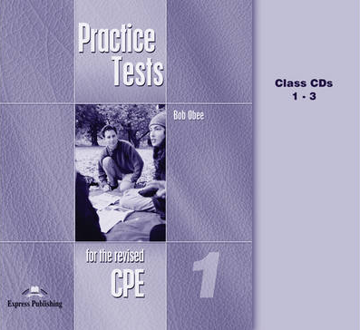 Virginia Evans, Bob Obee CPE Practice Tests 1. Class Audio CDs (set of 6) 
