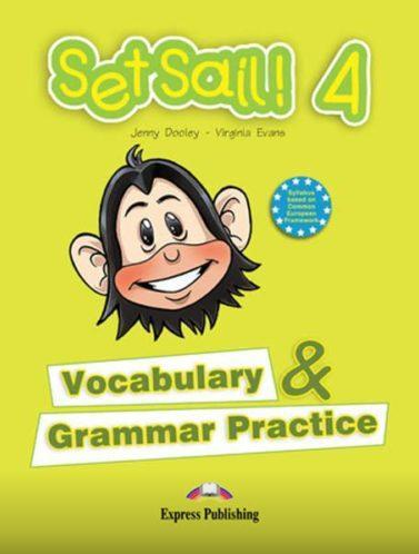 Set Sail 4. Vocabulary & Grammar practice 