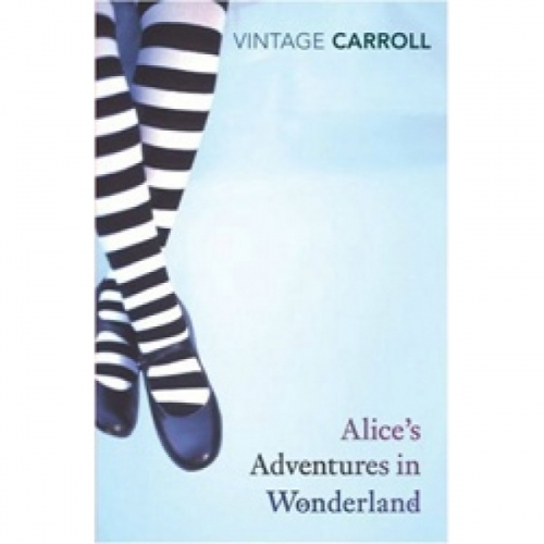 Carroll, L. Alice's Adventures in Wonderland and Through the Looking Glass 