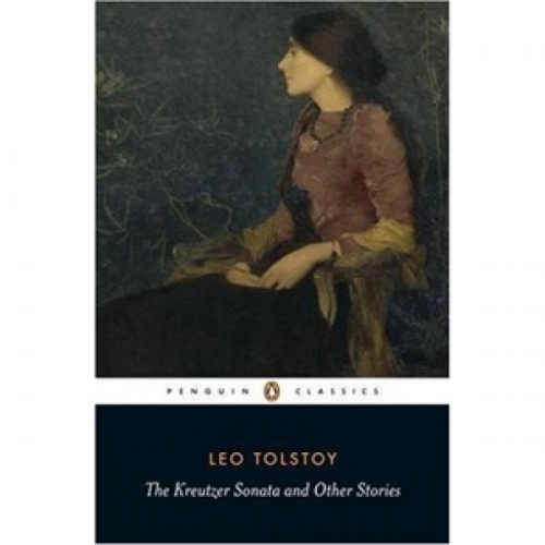 L., Tolstoy Kreutzer Sonata and Other Stories 