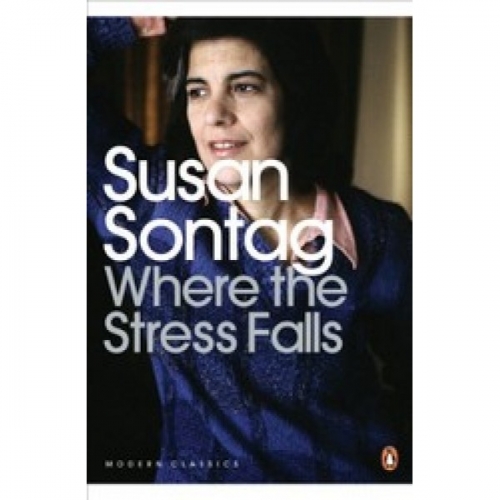 S., Sontag Where the Stress Falls 