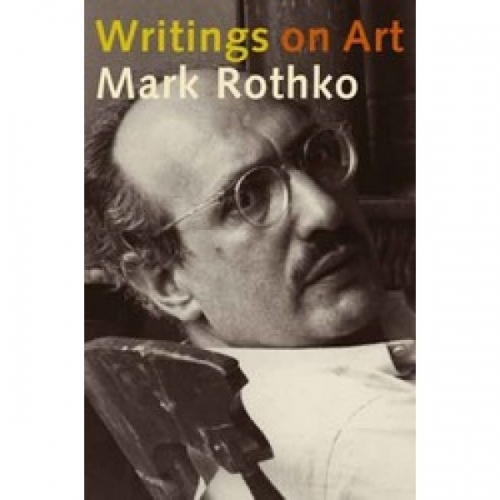 Mark Rothko: Writings on Art 