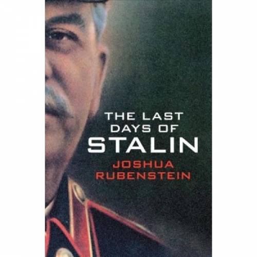 Rubenstein J. The Last Days of Stalin 