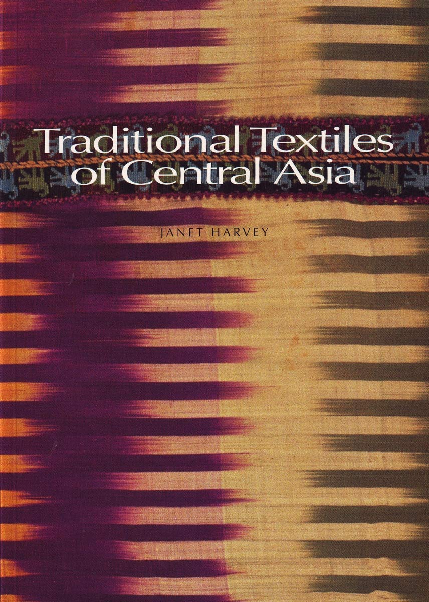 Traditional Textiles of Central Asia 