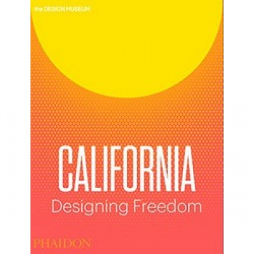 California: Designing Freedom 