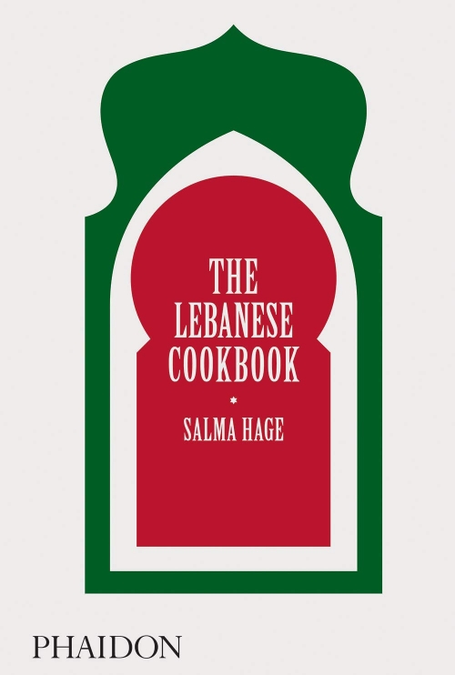The Lebanese Cookbook by Salma Hage 